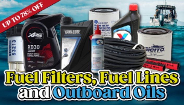 Fuel Filters, Fuel Lines, Outboard Oils